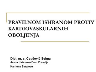 PRAVILNOM ISHRANOM PROTIV KARDIOVASKULARNIH OBOLJENJA