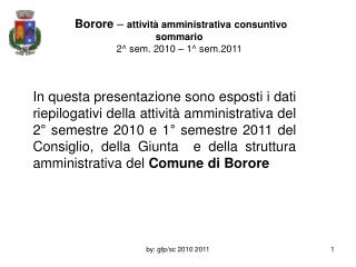 Borore – attività amministrativa consuntivo sommario 2^ sem. 2010 – 1^ sem.2011