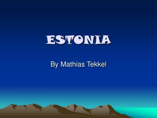 ESTONIA