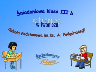 Śniadaniowa klasa III b