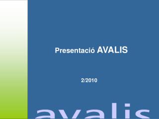 Presentació AVALIS