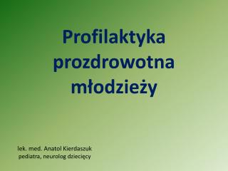 Profilaktyka prozdrowotna młodzieży