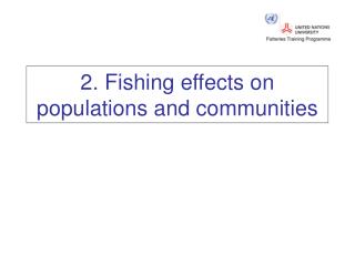 2. Fishing effects on populations and communities