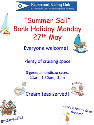 “Summer Sail” Bank Holiday Monday 27 th May