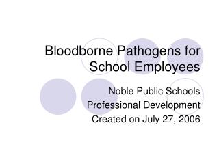 Bloodborne Pathogens for School Employees