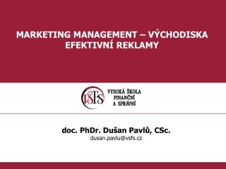 MARKETING MANAGEMENT – VÝCHODISKA EFEKTIVNÍ REKLAMY