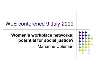 WLE conference 9 July 2009