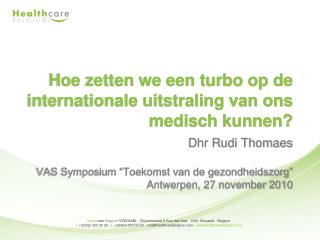 Hoe zetten we een turbo op de internationale uitstraling van ons medisch kunnen?
