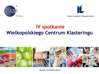 IV spotkanie Wielkopolskiego Centrum Klasteringu