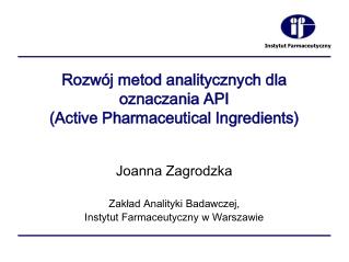 Rozwój metod analitycznych dla oznaczania API (Active Pharmaceutical Ingredients)