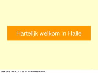 Hartelijk welkom in Halle