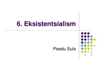 6. Eksistentsialism