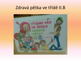 Zdravá pětka ve třídě II.B