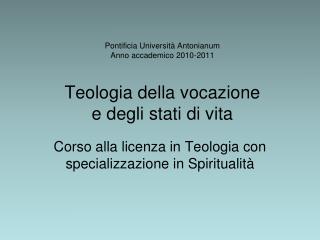 Corso alla licenza in Teologia con specializzazione in Spiritualità