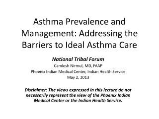 Asthma Prevalence and Management: Addressing the Barriers to Ideal Asthma Care