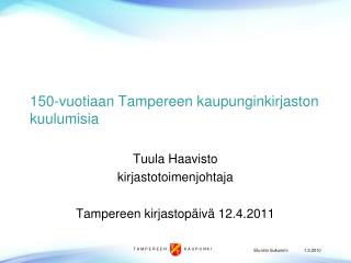150-vuotiaan Tampereen kaupunginkirjaston kuulumisia
