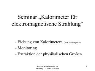 Seminar „Kalorimeter für elektromagnetische Strahlung“