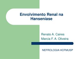 Envolvimento Renal na Hanseníase