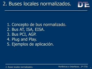 2. Buses locales normalizados.