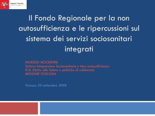 PATRIZIO NOCENTINI Settore Integrazione Sociosanitaria e Non autosufficienza