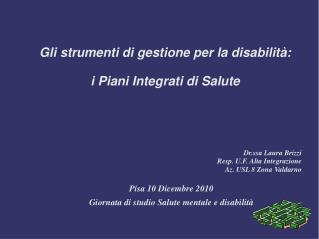 Gli strumenti di gestione per la disabilità: i Piani Integrati di Salute