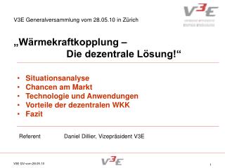 V3E Generalversammlung vom 28.05.10 in Zürich „Wärmekraftkopplung –