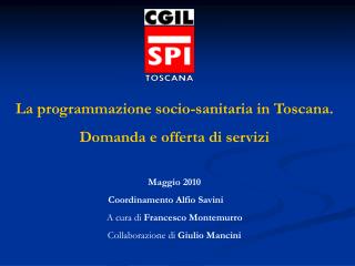 La programmazione socio-sanitaria in Toscana. Domanda e offerta di servizi