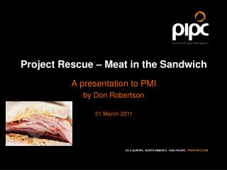Project Rescue – Meat in the Sandwich