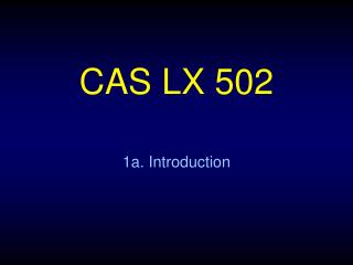 CAS LX 502