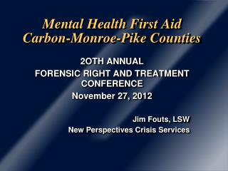 Mental Health First Aid Carbon-Monroe-Pike Counties