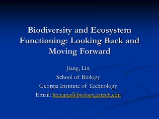 Biodiversity and Ecosystem Functioning: Looking Back and Moving Forward