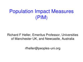 Population Impact Measures (PIM )