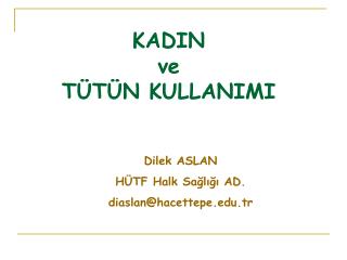 KADIN ve TÜTÜN KULLANIMI