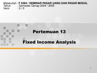 Pertemuan 13 Fixed Income Analysis