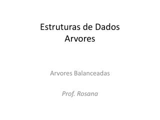 Estruturas de Dados Arvores