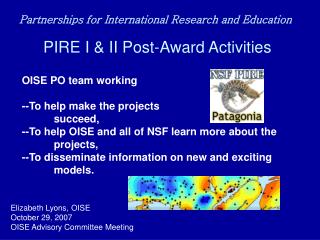 PIRE I &amp; II Post-Award Activities