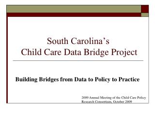 South Carolina’s Child Care Data Bridge Project