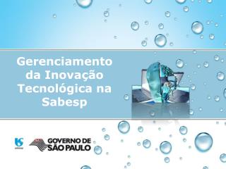 Gerenciamento da Inovação Tecnológica na Sabesp