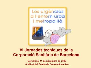 Barcelona, 11 de novembre de 2008 Auditori del Centre de Convencions Axa