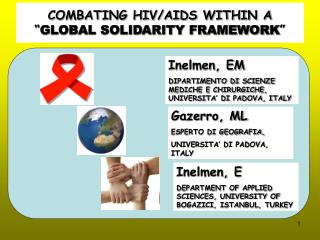 COMBATING HIV/AIDS WITHIN A “ GLOBAL SOLIDARITY FRAMEWORK ”