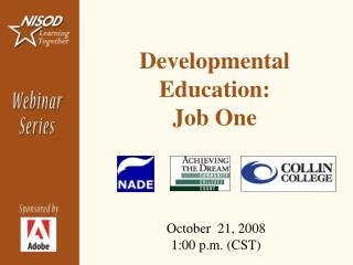 Developmental Education: Job One