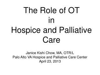 The Role of OT in Hospice and Palliative Care