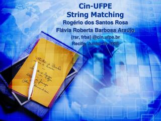 Cin-UFPE String Matching