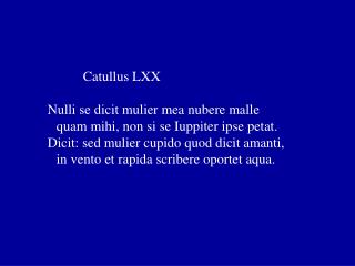 Catullus LXX