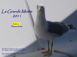 La Grande Motte 2011 Volet 4 Photos Rétro