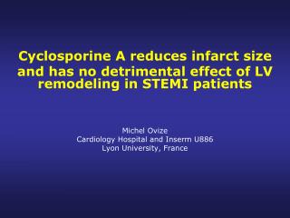Cyclosporine A reduces infarct size
