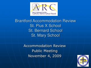 Brantford Accommodation Review St. Pius X School St. Bernard School St. Mary School