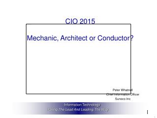 CIO 2015 Mechanic, Architect or Conductor?