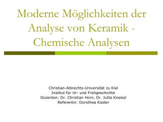 Moderne Möglichkeiten der Analyse von Keramik -Chemische Analysen