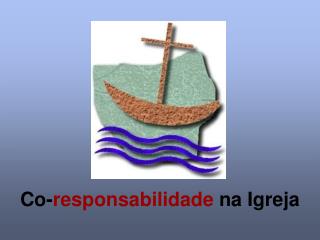 Co- responsabilidade na Igreja